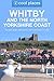 Whitby & the North Yorkshire Coast: The best pubs, restaurants, sights and places to stay (Cool Places UK Travel Guides Book 25)