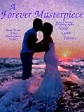 A Forever Masterpiece