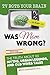 TV Rots Your Brain … Or Does It? Was Mom Wrong?: The Truth About 101 Myths, Urban Legends, and Old Wives Tales