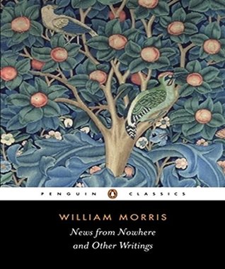 News from Nowhere and Other Writings: