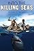 Into the Killing Seas by Michael P. Spradlin Into the Killing Seas by Michael P. Spradlin