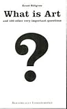 What Is Art and 100 other very important questions