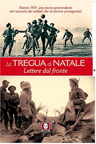 La tregua di Natale: Lettere dal fronte (Kindle Edition)