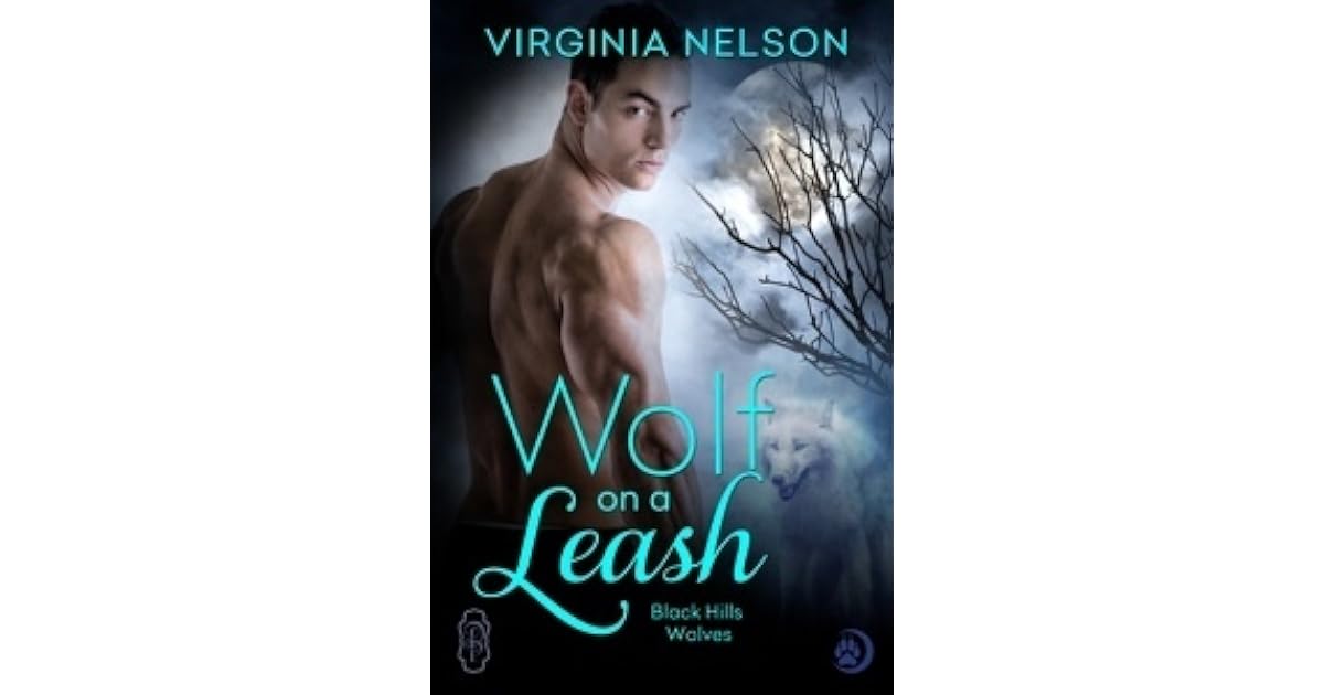 Wolf on a Leash (Black Hills Wolves, #15) by Virginia Nelson