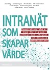 Intranät som skapar värde – Inspiration, råd & tips för dig s... by Kristian Norling