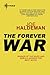 The Forever War by Joe Haldeman The Forever War by Joe Haldeman