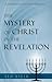 The Mystery of Christ in th...