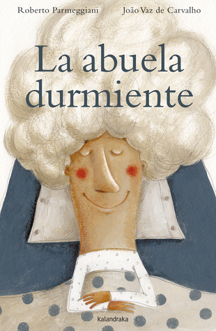 La abuela durmiente (Hardcover)