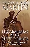 El caballero de los Siete Reinos by George R.R. Martin El caballero de los Siete Reinos by George R.R. Martin