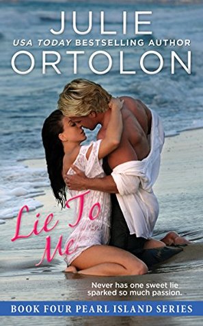Lie to Me (Pearl Island Trilogy, #4)