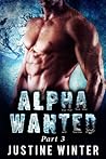 Alpha Wanted: Part 3