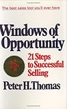 Windows of Opportunity (21 Steps to Successful Selling) Windows of Opportunity (21 Steps to Successful Selling)