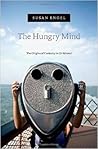 The Hungry Mind: The Origins of Curiosity in Childhood The Hungry Mind: The Origins of Curiosity in Childhood