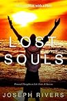Lost Souls: Personal Thoughts on Life, Love, & Success