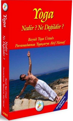 Yoga Nedir? Ne Degildir?