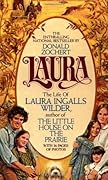 Laura: The Life of Laura Ingalls Wilder
