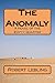 The Anomaly: A Novel of the Empty Quarter