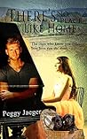 There's No Place Like Home by Peggy Jaeger