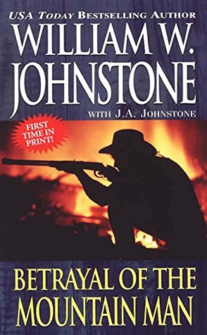 Betrayal of the Mountain Man (Mountain Man, #34)