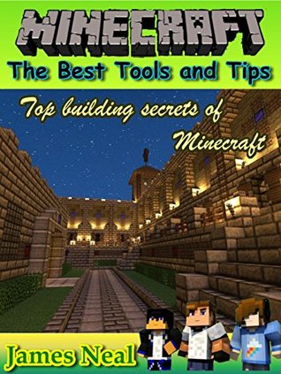 Minecraft: Top building secrets of minecraft (minecraft, minecraft handbook, minecraft house ideas, minecraft guide)