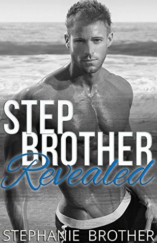 Stepbrother Revealed (Kindle Edition)