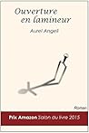 Ouverture en lamineur by Aurel Angeli