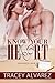 Know Your Heart (Bounty Bay, #2) by Tracey Alvarez