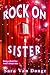 Rock on Sister