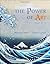 The Power of Art [with ArtExperience Access Code] by Richard  Lewis