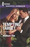 Tempting Target by Addison Fox