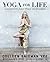 Yoga for Life: A Journey to Inner Peace and Freedom