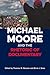 Michael Moore and the Rheto...