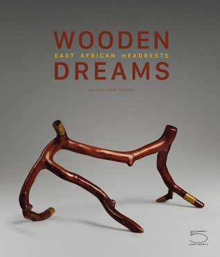 Wooden Dreams: East African Headrests (Hardcover)