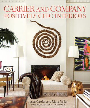Carrier and Company: Positively Chic Interiors (Hardcover)