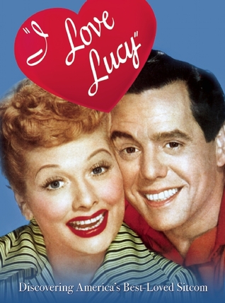 I Love Lucy: Discovering America’s Best-Loved Sitcom (CompanionHouse Books)