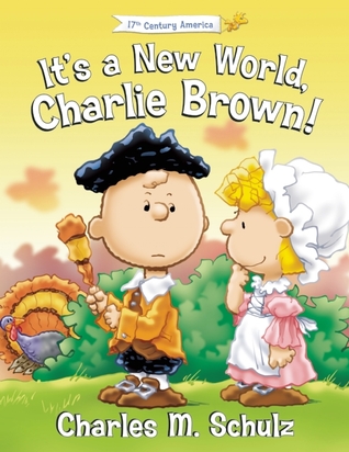 It's a New World, Charlie Brown! (Peanuts Great American Adventure)