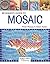 Beginner's Guide to Mosaic (Search Press Classics)