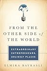 From the Other Side of the World by Elmira Bayrasli
