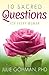 10 Sacred Questions for Every Woman: About Love, Friendship, and Finding True Happiness