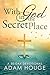 With God in the Secret Place