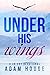 Under His Wings -a 30 day Devotional