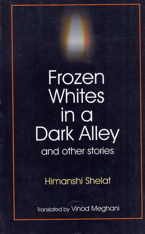 Frozen Whites in a Dark Alley and other stories