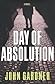 Day of Absolution by John  Gardner