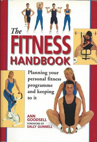 The Fitness Handbook: Planning Your Personal Fitness Programme and Keeping to It (Paperback)