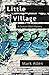 Little Village: A Duncan Wa...