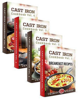 Cast Iron Cookbook: Heavenly Breakfast, Lunch, Dinner & Dessert Recipes (Kindle Edition)