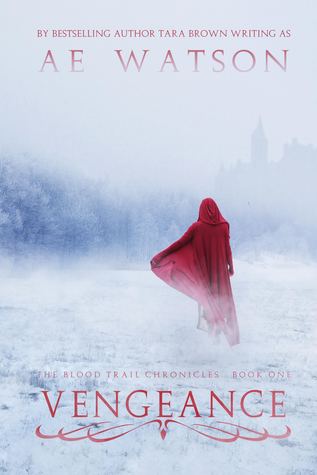 Vengeance (The Blood Trail Chronicles, #1)