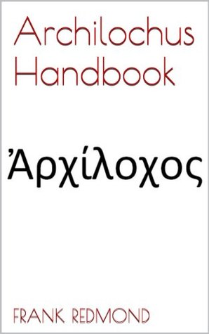 Archilochus Handbook (Kindle Edition)