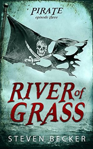 River of Grass (Tides of Fortune #1C)