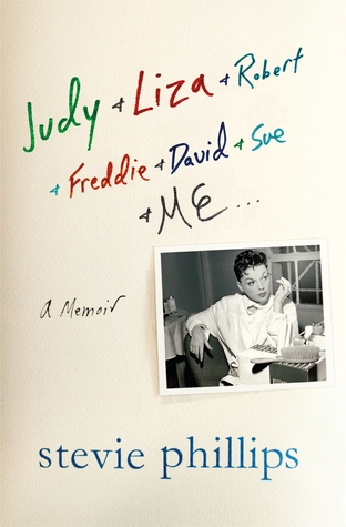 Judy & Liza & Robert & Freddie & David & Sue & Me...: A Memoir (Hardcover)